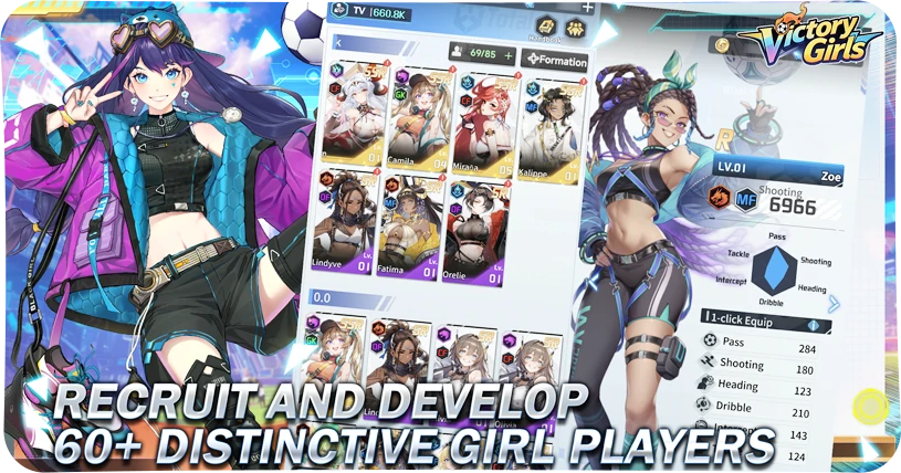 Recruit and Develop 60+ Distinctive Girl Players